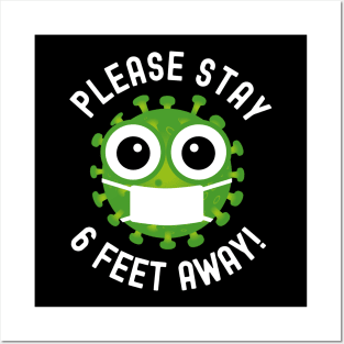 Please Stay 6 Feet Away - Social Distancing Gift Posters and Art